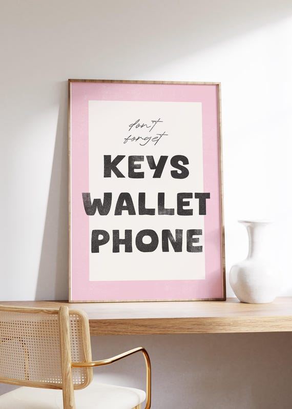 Dont Forget Keys Wallet Phone Wall Art Entryway Print Trendy Print Wall Decor Pink Wall Art Living Room Funny Print Gift For Friends