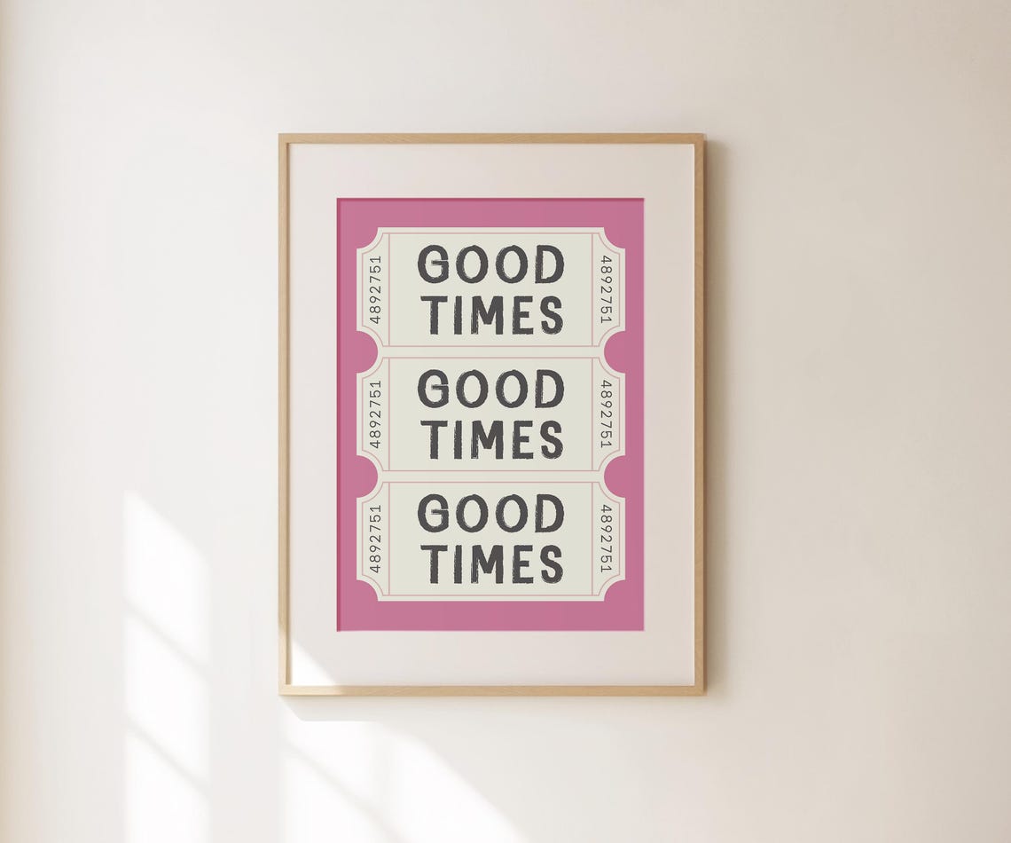 Good Times Retro Ticket Stubs Pink Positivity Quote Art Poster - Image 3