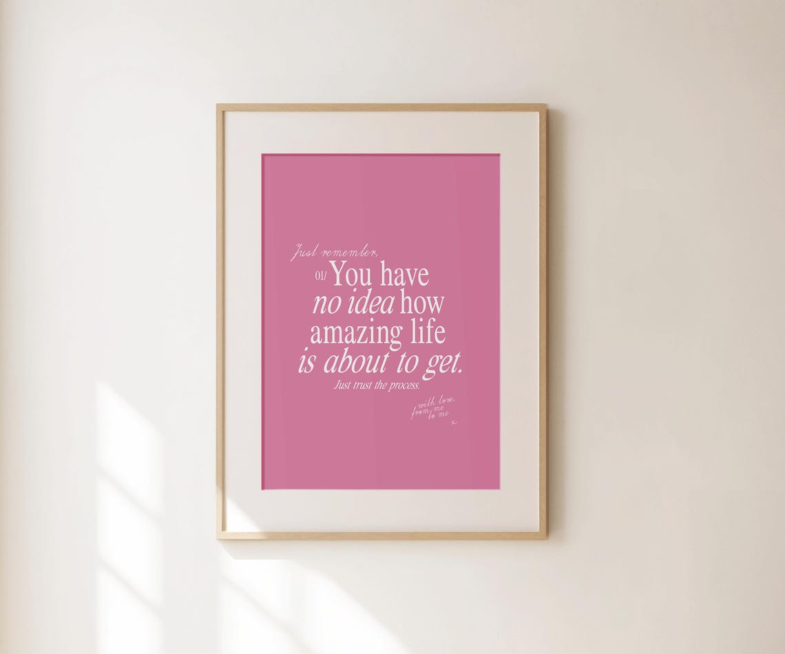 You Have No Idea How Amazing Life Is About To Get Pink Quote Poster - Image 4