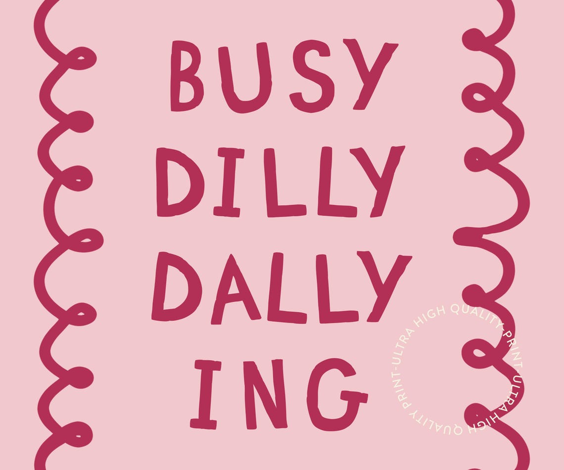Busy Dilly Dallying Funny Retro Magenta Lettering Pink Squiggle Poster - Image 5