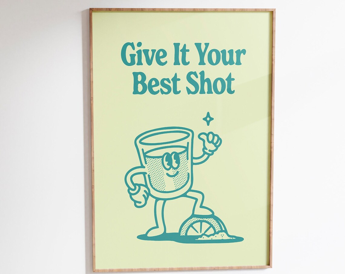Give It Your Best Shot Teal Tequila Mascot Home Bar Art Poster