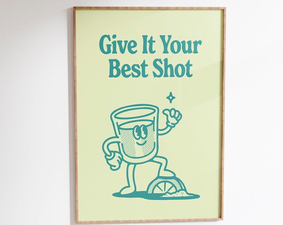 Give It Your Best Shot Teal Tequila Mascot Home Bar Art Poster
