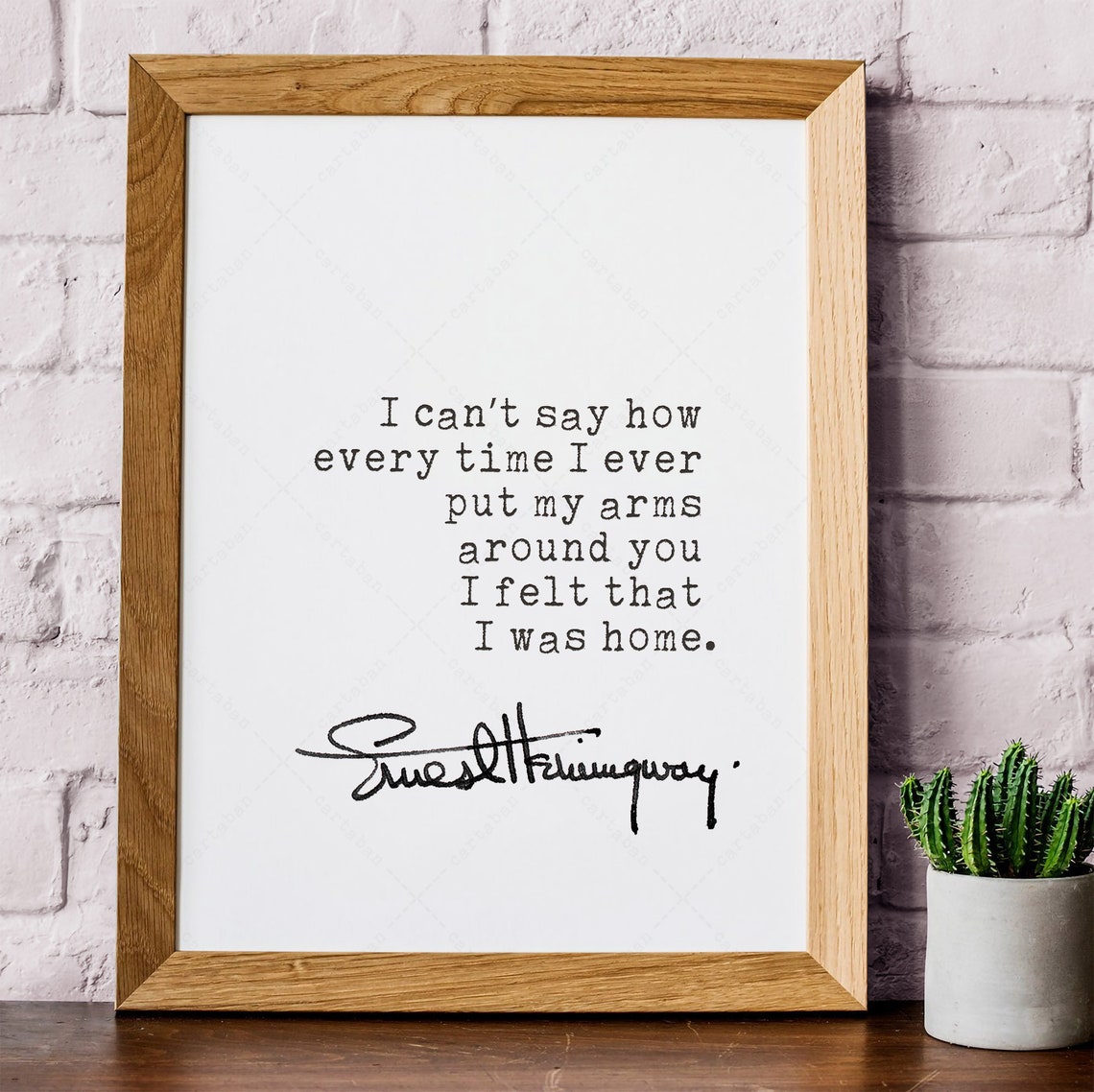 Ernest Hemingway I Felt That I Was Home Romantic Love Quote Print - Image 2