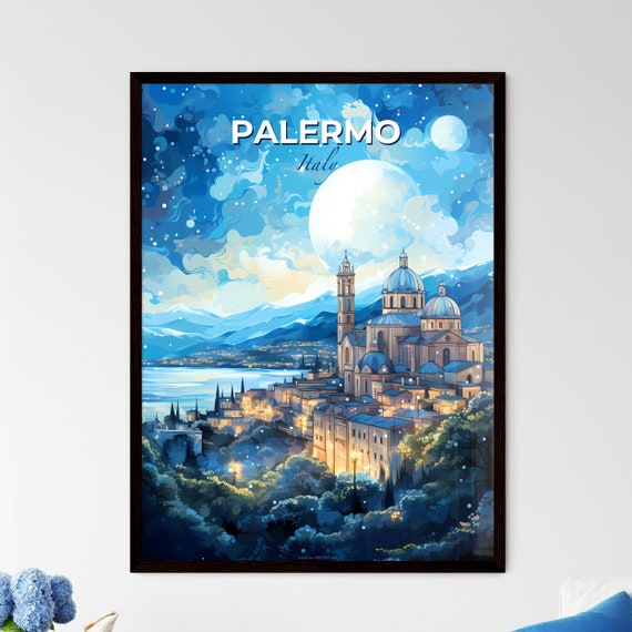 Palermo Italy Skyline A City With A Large Moon In The Sky Travel Skylines Collection Customizable