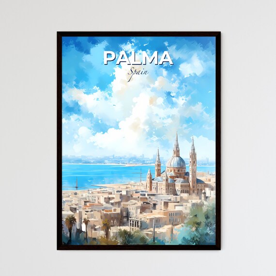 Palma Spain Seaside Cathedral Old Town Blue Travel Harbor Poster