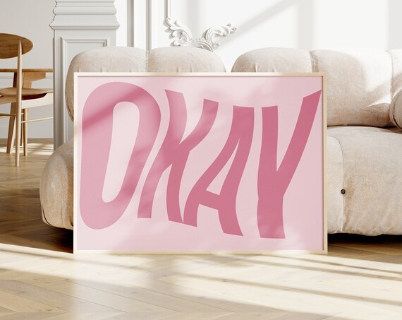Okay Wavy Retro Pink Typography Fun Girly Decorative Wall Art