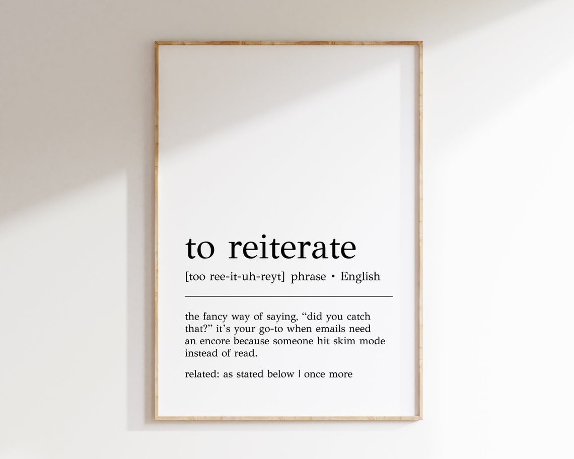 Funny To Reiterate Email Phrase Dictionary Definition Office Poster