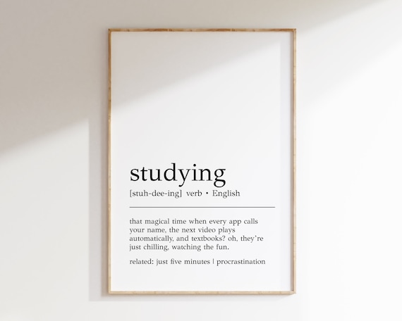 Studying Definition Print Study Wall Art Teenager Gifts Funny Teenager Wall Art Slang Wall Art Teenager Wall Decor Print