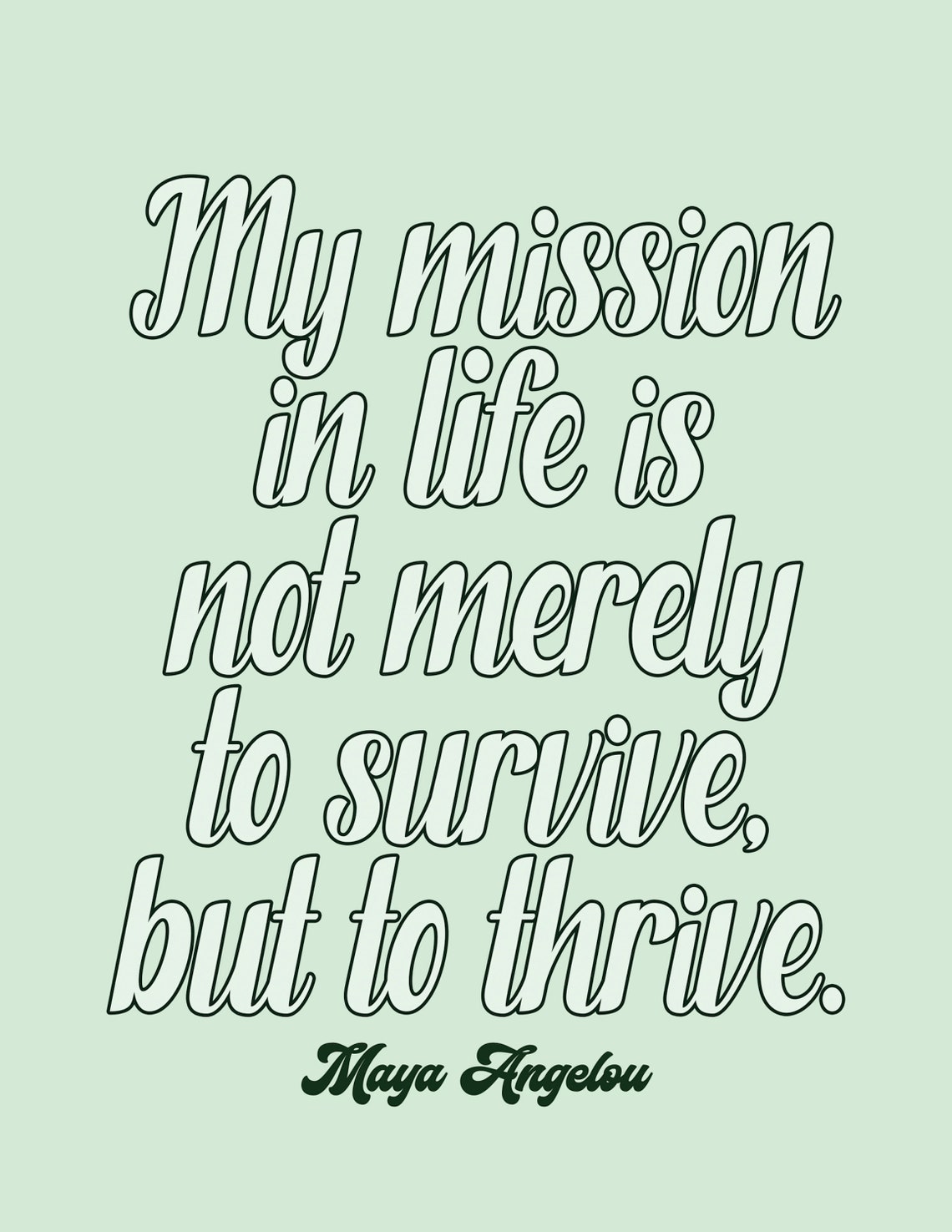 Maya Angelou Mission To Thrive Sage Green Inspirational Quote Poster - Image 2