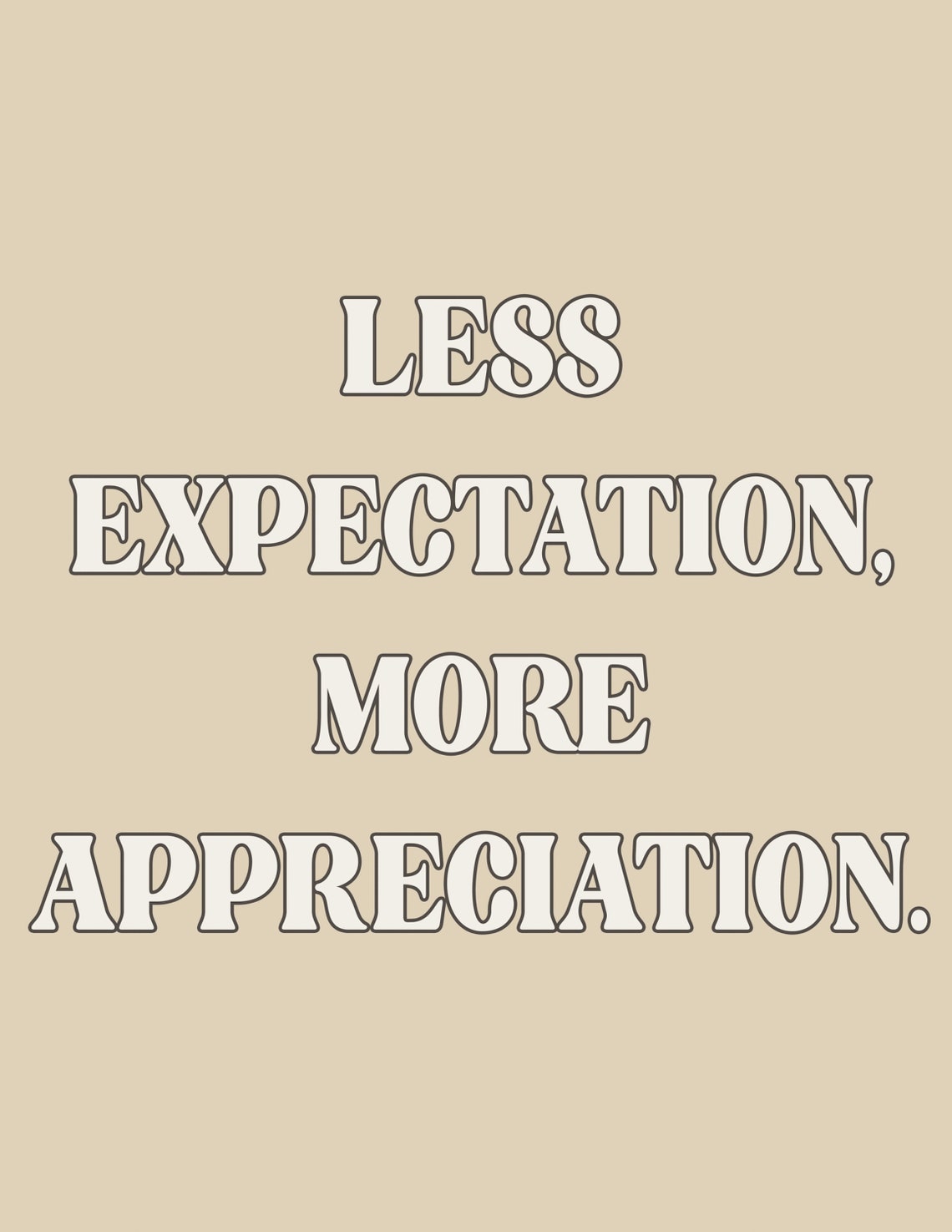 Less Expectation More Appreciation Minimal Beige Quote Poster - Image 2