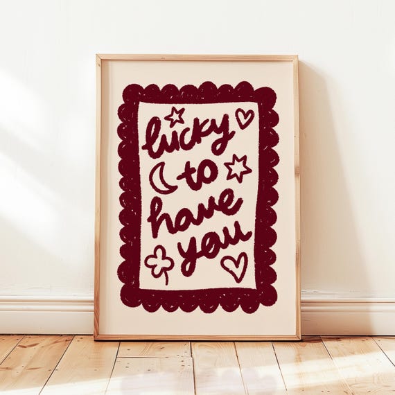 Lucky To Have You Print Boho Nursery Wall Art Positive Affirmations Poster Cute Trendy Playroom Decor
