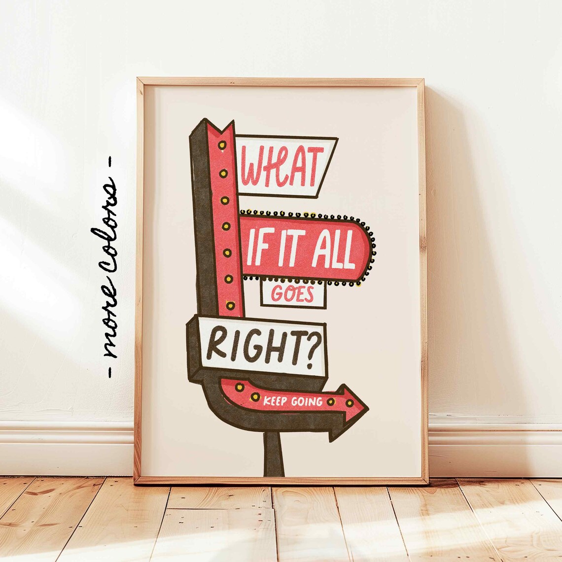What If It All Goes Right Positive Affirmations Print