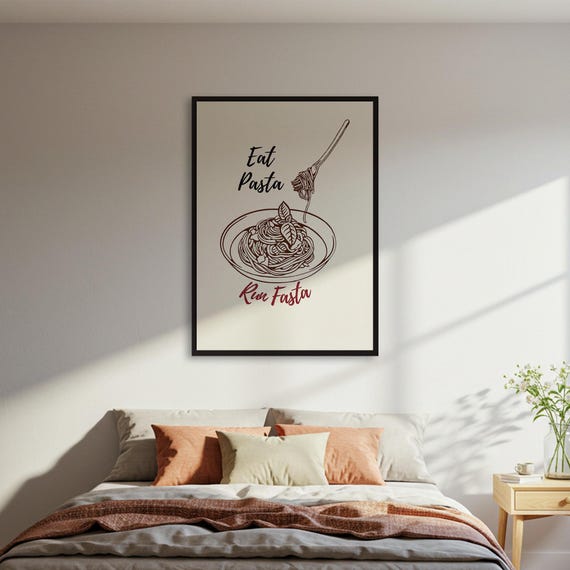 Eat Pasta Run Fasta, Funny Kitchen Quote Art Print