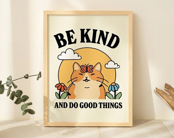 Be Kind and Do Good Things Cute Cat Butterfly Quote Art Poster