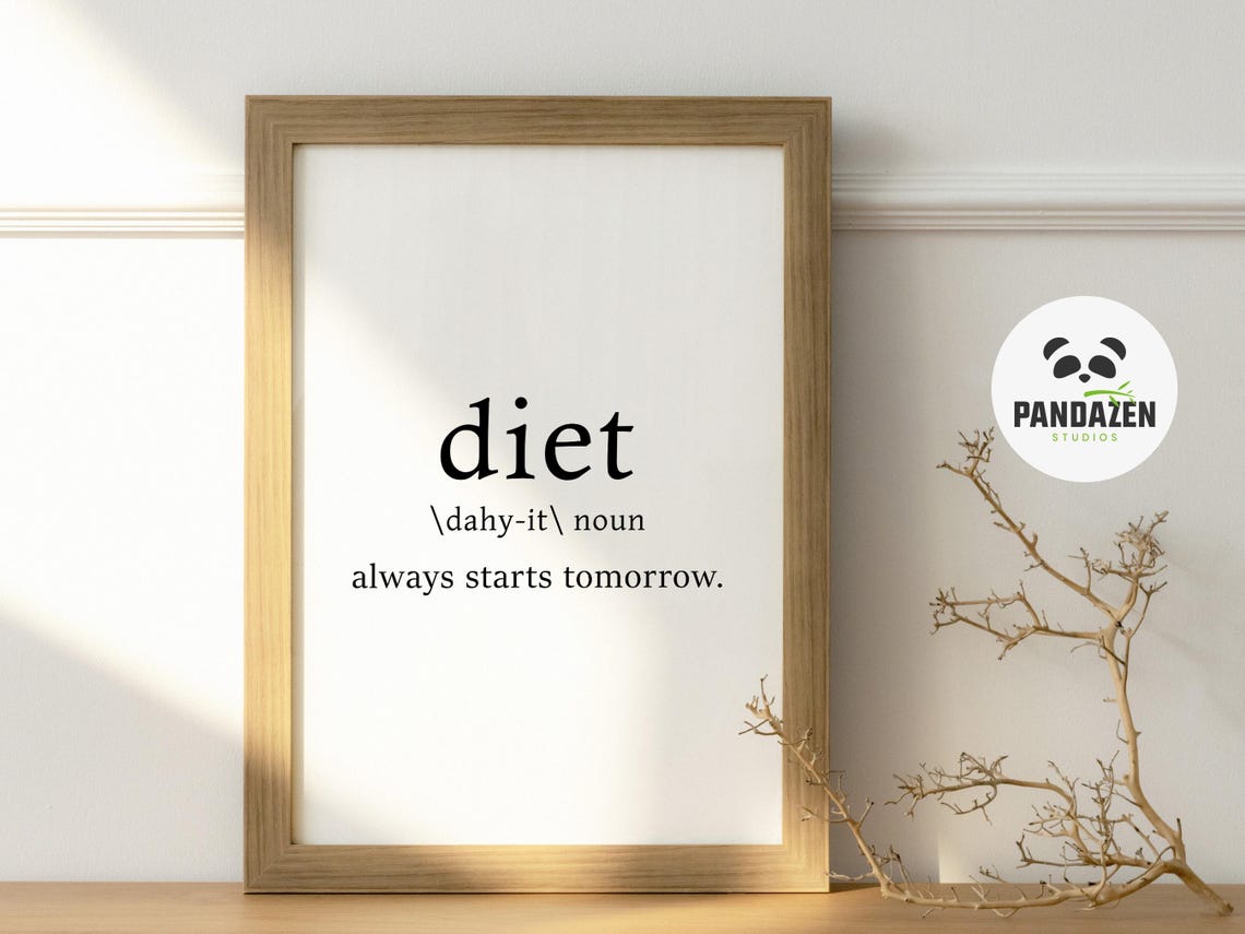 Diet Definition Always Starts Tomorrow Funny Kitchen Art Poster - Image 3
