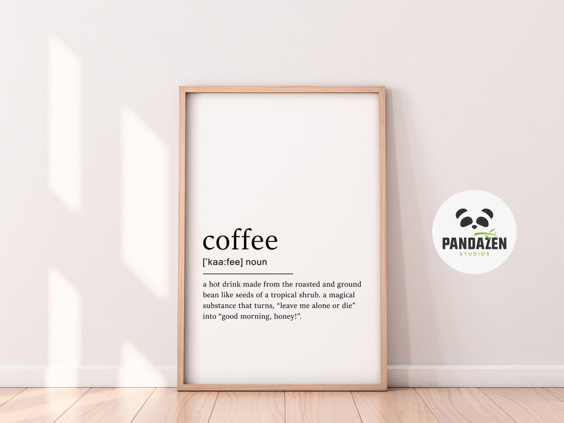Coffee Definition Leave Me Alone Morning Funny Dictionary Poster - Image 5