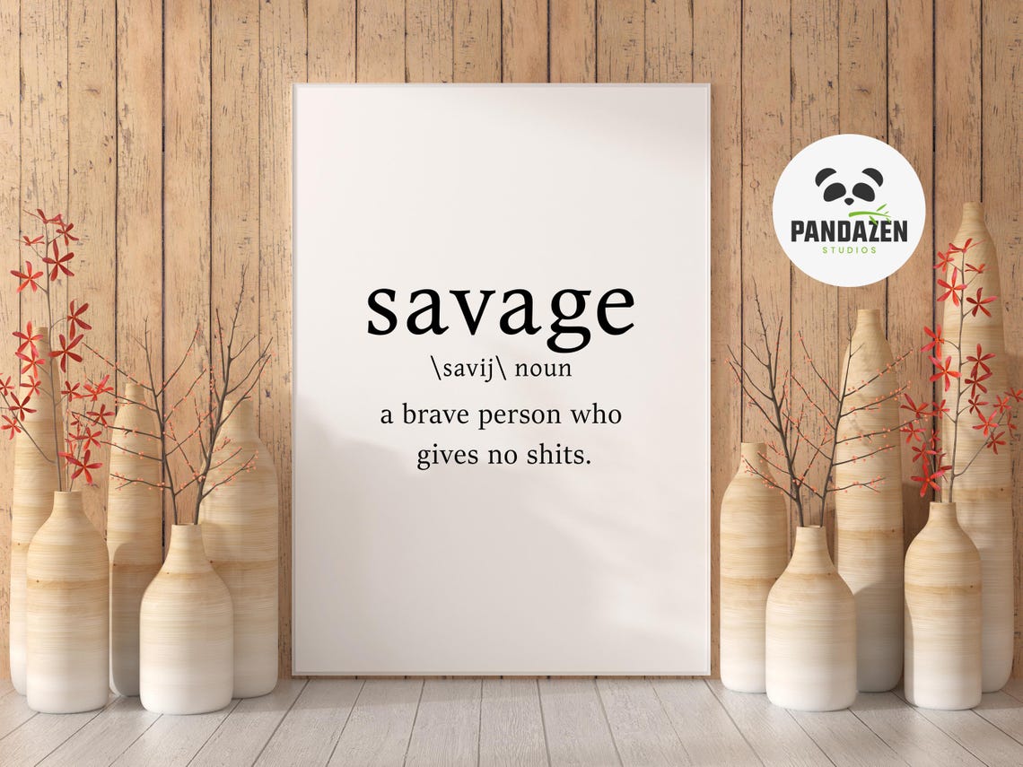 Savage Definition Brave Person Bold Funny Typography Quote Poster - Image 3