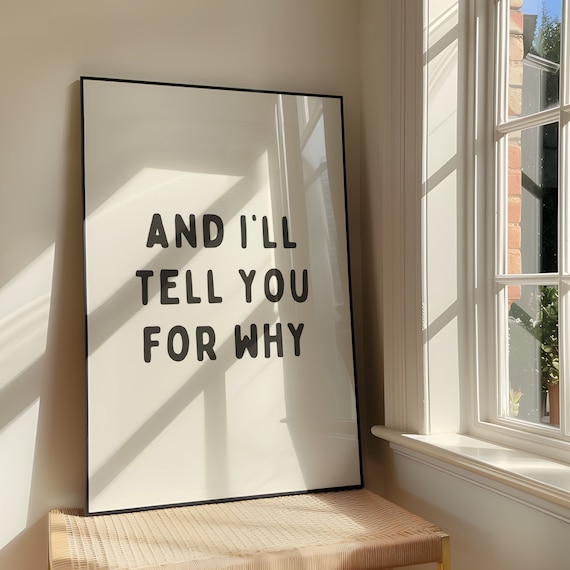 And Ill Tell You For Why Wall Art Print Bold Sassy Artwork Gavin Stacey Inspired Quote Poster Design