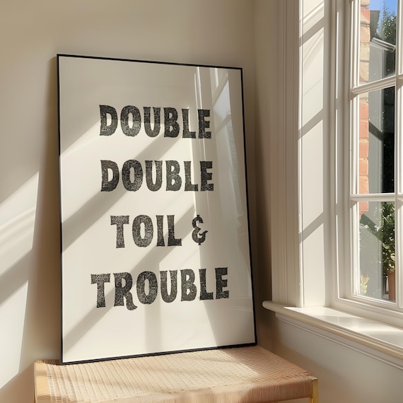 Double Toil Trouble Wall Art Bold Artwork Halloween Decor Quote Poster Design Vintage Stamp