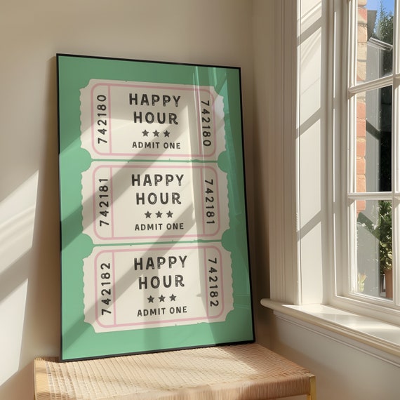 Happy Hour Ticket Wall Art Print Bold Positivity Family Artwork Retro Green Quote Poster Design