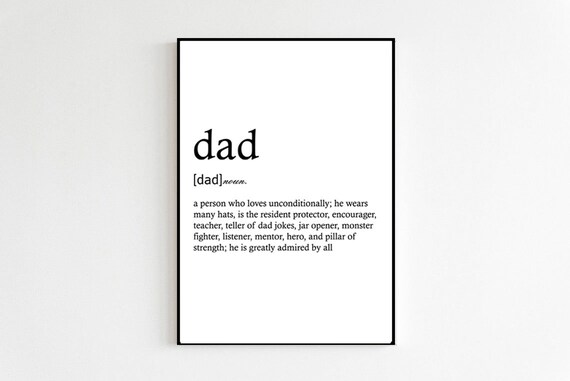 Dad Definition Print Only Dad Gift Gifts For Fathers Day Wall Art Home Decor Print Birthday Fathers Day Gift
