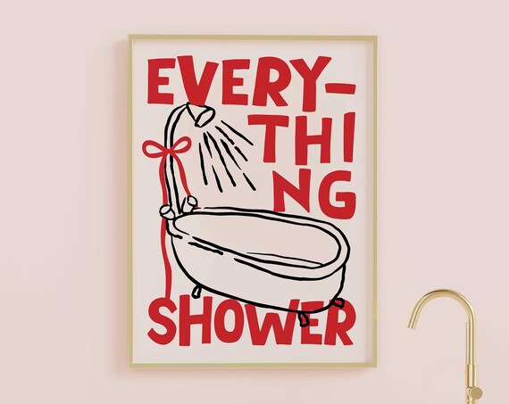 Everything Shower Red Typography Bathtub Fun Bathroom Art Poster