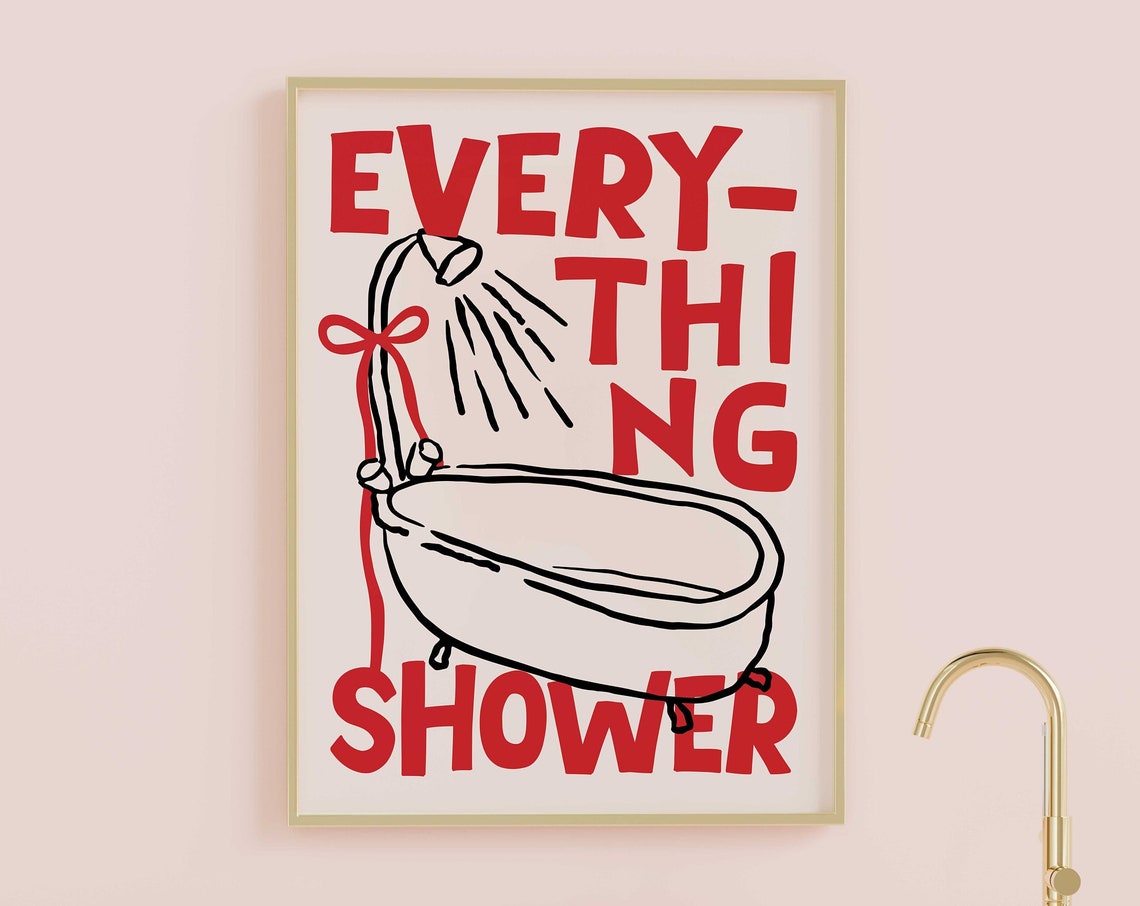 Everything Shower Red Typography Bathtub Fun Bathroom Art Poster