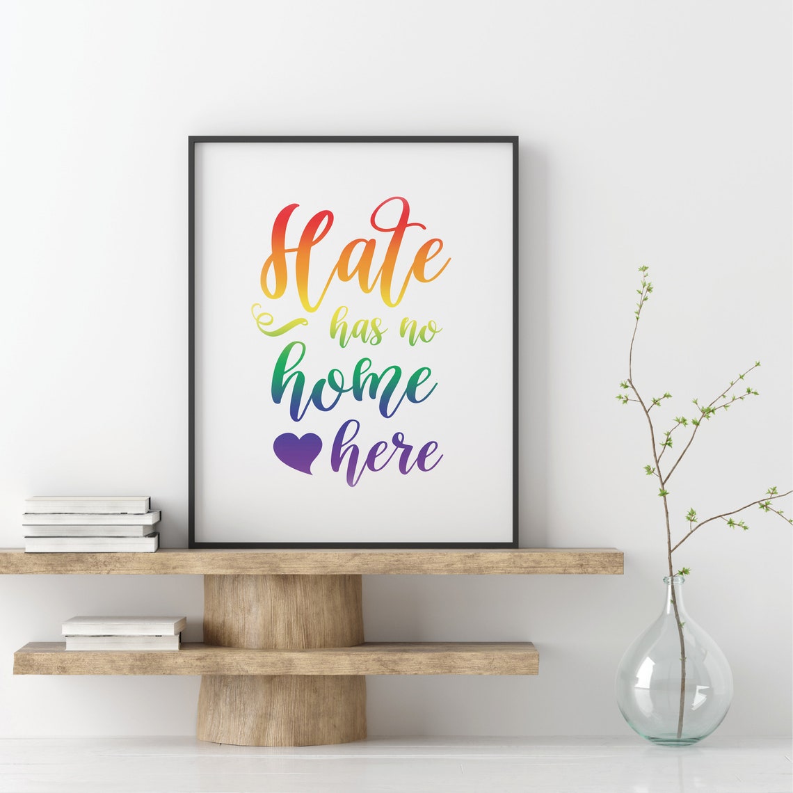 Hate Has No Home Here Rainbow Script Kindness Message Poster - Image 2