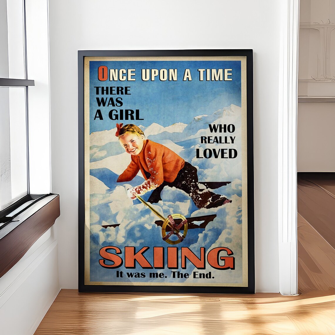 Vintage Once Upon a Time There Was a Girl Who Loved Skiing Poster