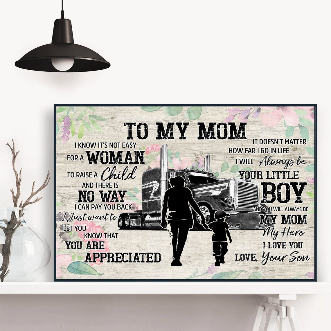To My Mom Truck Driver Mother and Son Appreciation Message Poster - Image 4