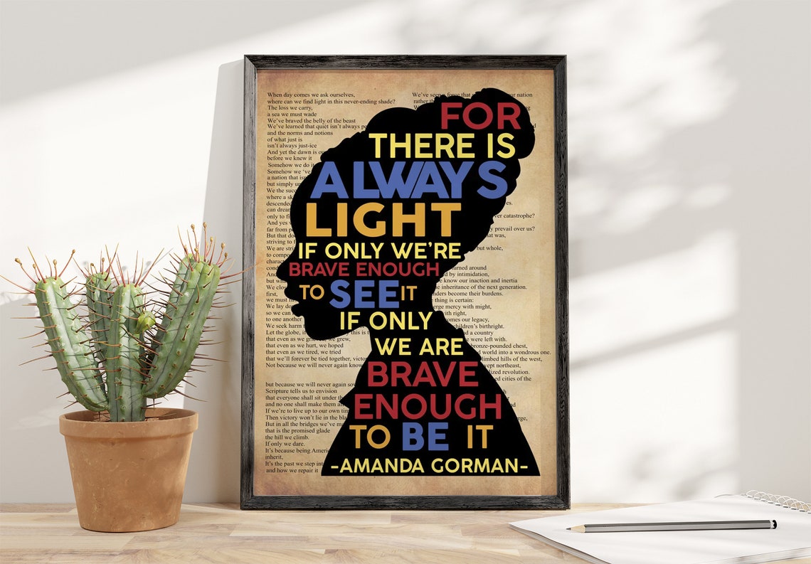 Amanda Gorman Silhouette There Is Always Light Brave Enough Poster - Image 4