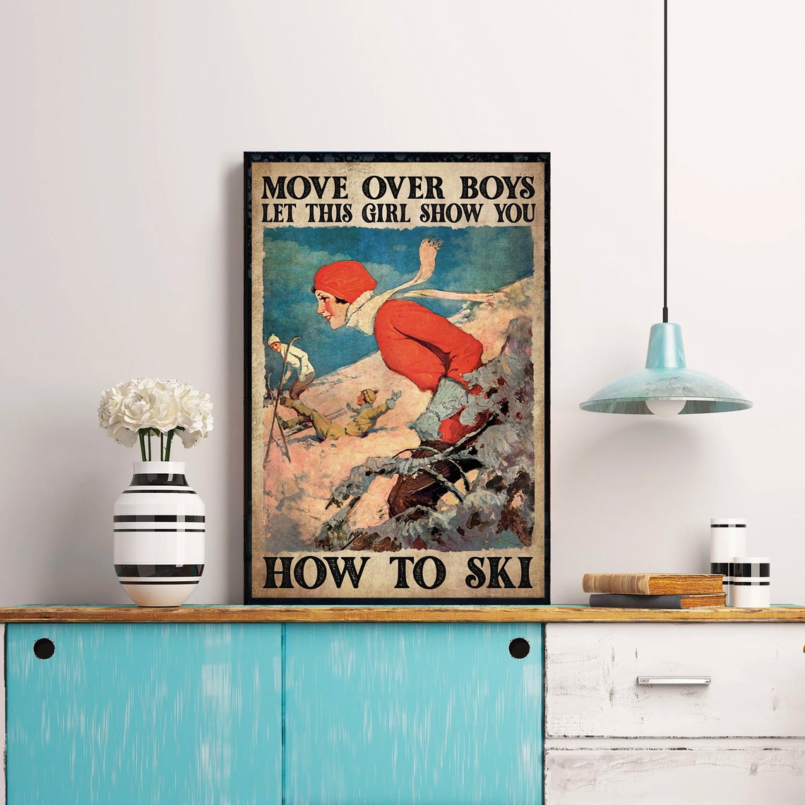 Vintage Move Over Boys Let This Girl Show You How to Ski Poster - Image 3