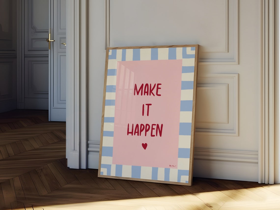 Make It Happen Red Heart Pink Blue Striped Affirmation Poster