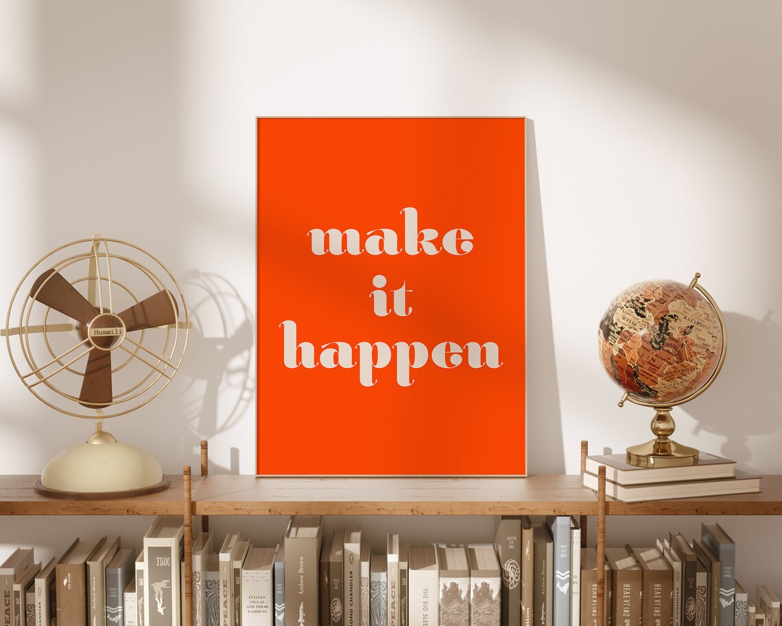 Make It Happen Quote Poster for Dorm Room or Office