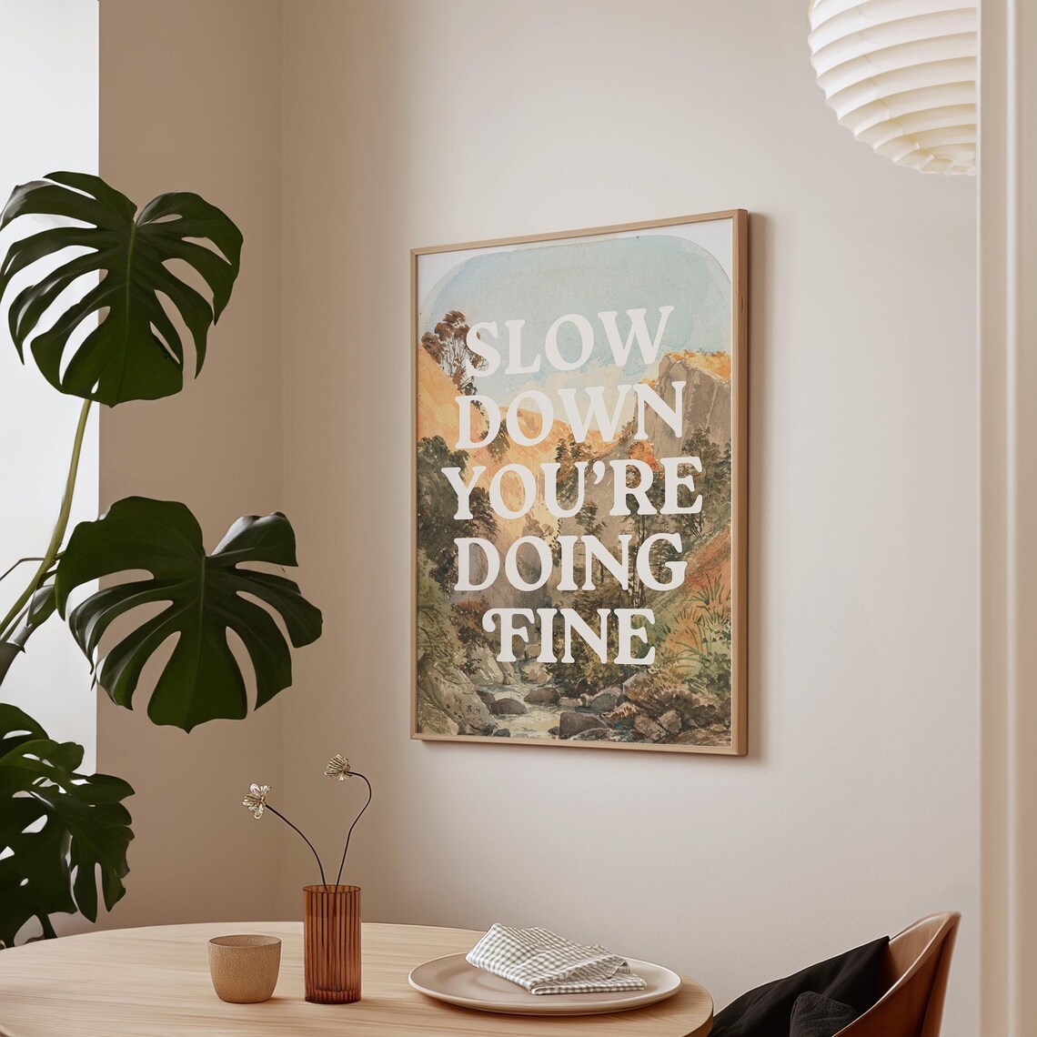 Slow Down You're Doing Fine Inspirational Quote Art Print - Image 2