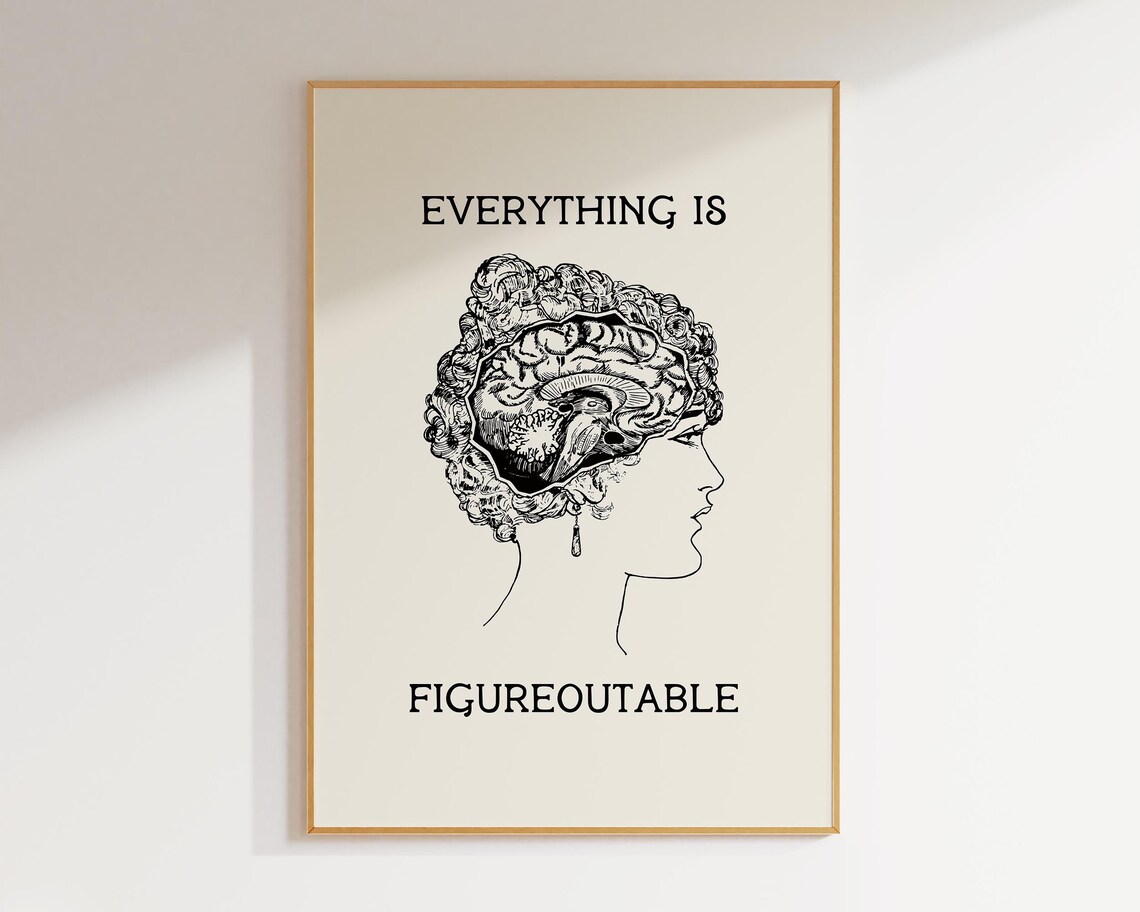 Everything Is Figureoutable Quote Art Print for Office