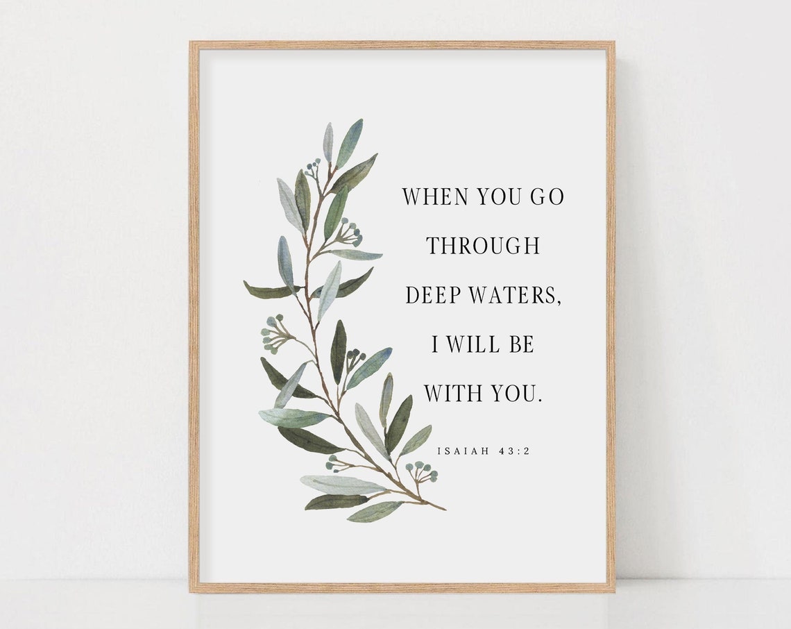 Isaiah 43:2 Bible Verse Botanical Scripture Print