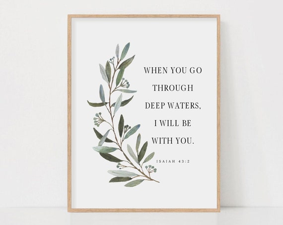Isaiah 43:2 Bible Verse Botanical Scripture Print