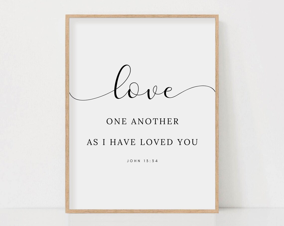 Love One Another As I Have Loved You John 13:34 Script Poster