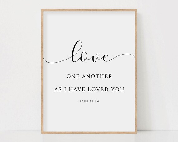 Love One Another As I Have Loved You John 13:34 Script Poster