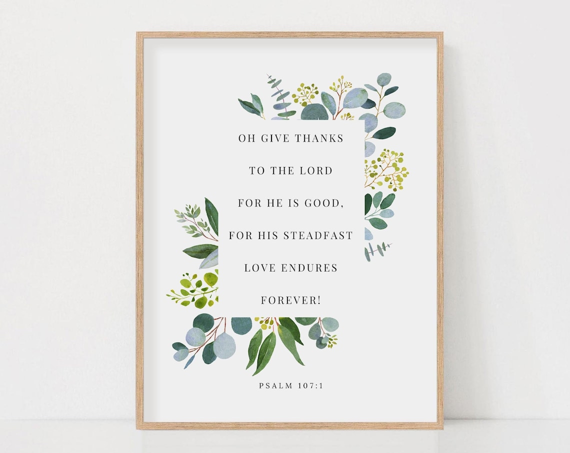 Psalm 107:1 Botanical Scripture Art Print for Christian Home