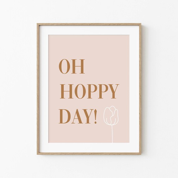 Funny Oh Hoppy Day Tulip Blush Pink Easter Spring Pun Poster