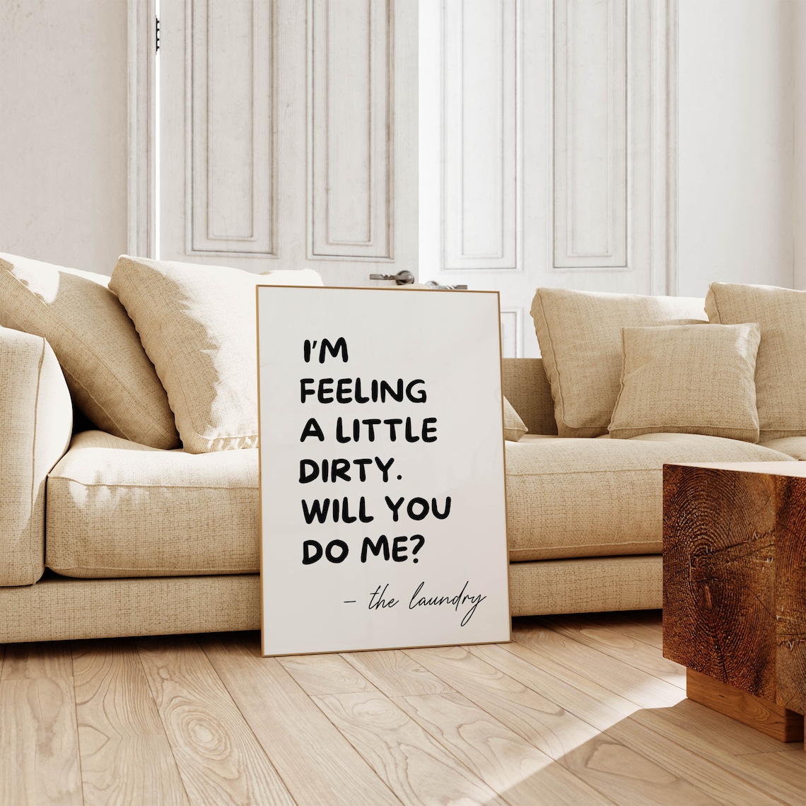 Im Feeling A Little Dirty Funny Laundry Room Quote Sign Poster