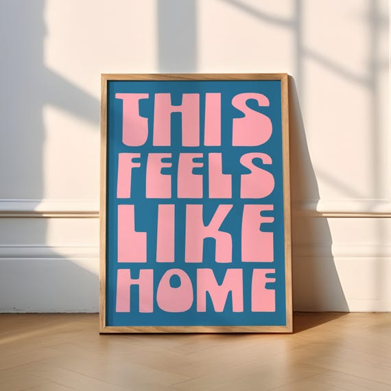This Feels Like Home Print 6 Colours Typography Decor Sweet Wall Gift Poster Wholesome Porch Hallway Cute