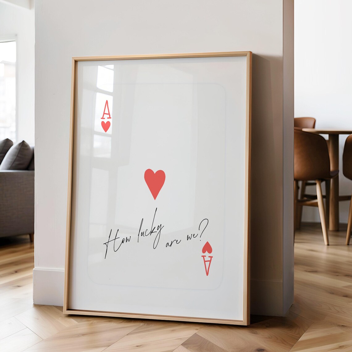 Ace of Hearts Red Playing Card How Lucky Are We Quote Wall Poster Art