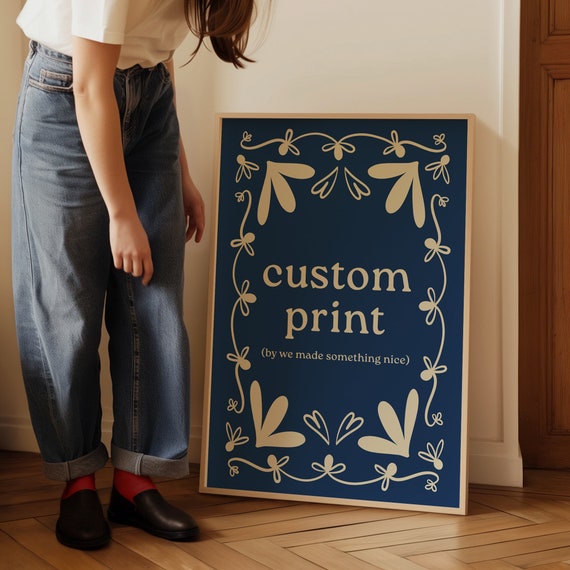 Custom Print By We Made Something Nice