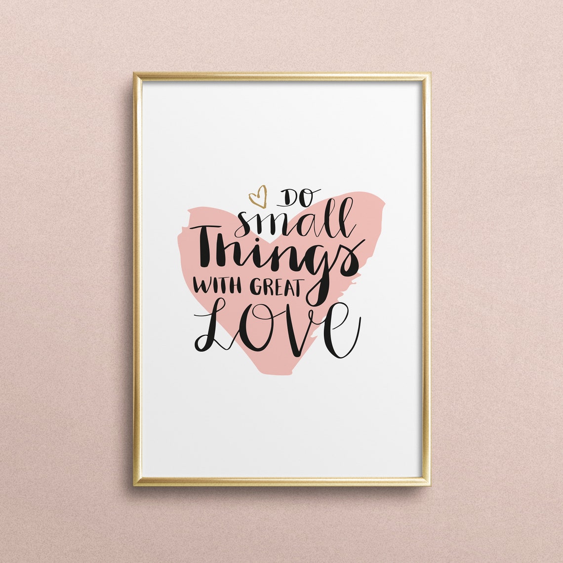 Do Small Things With Great Love Pink Heart Inspirational Poster