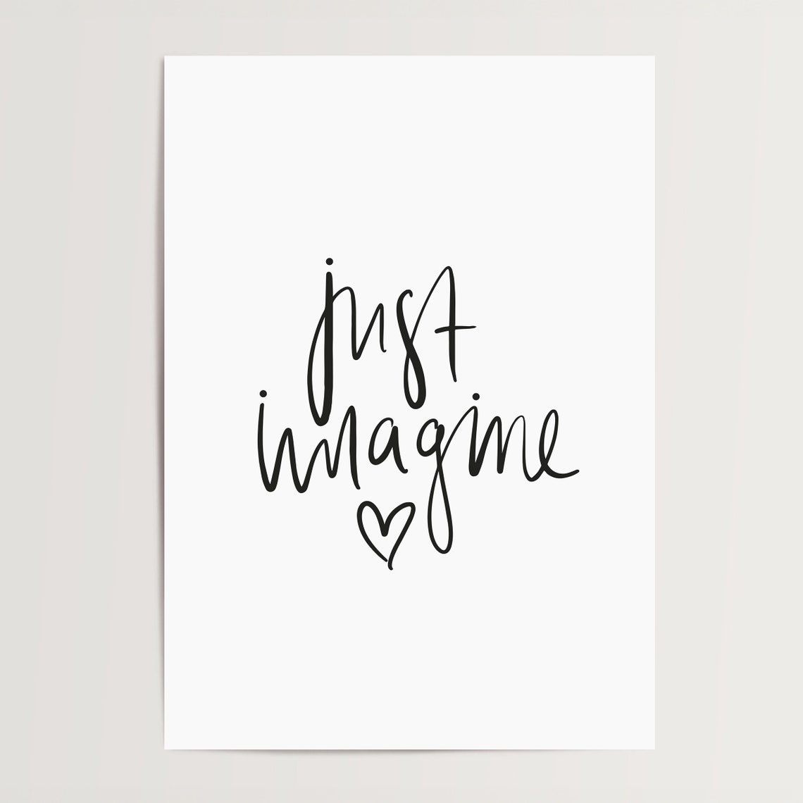 Just Imagine Little Heart Calligraphy Dream Big Quote Art Poster - Image 4