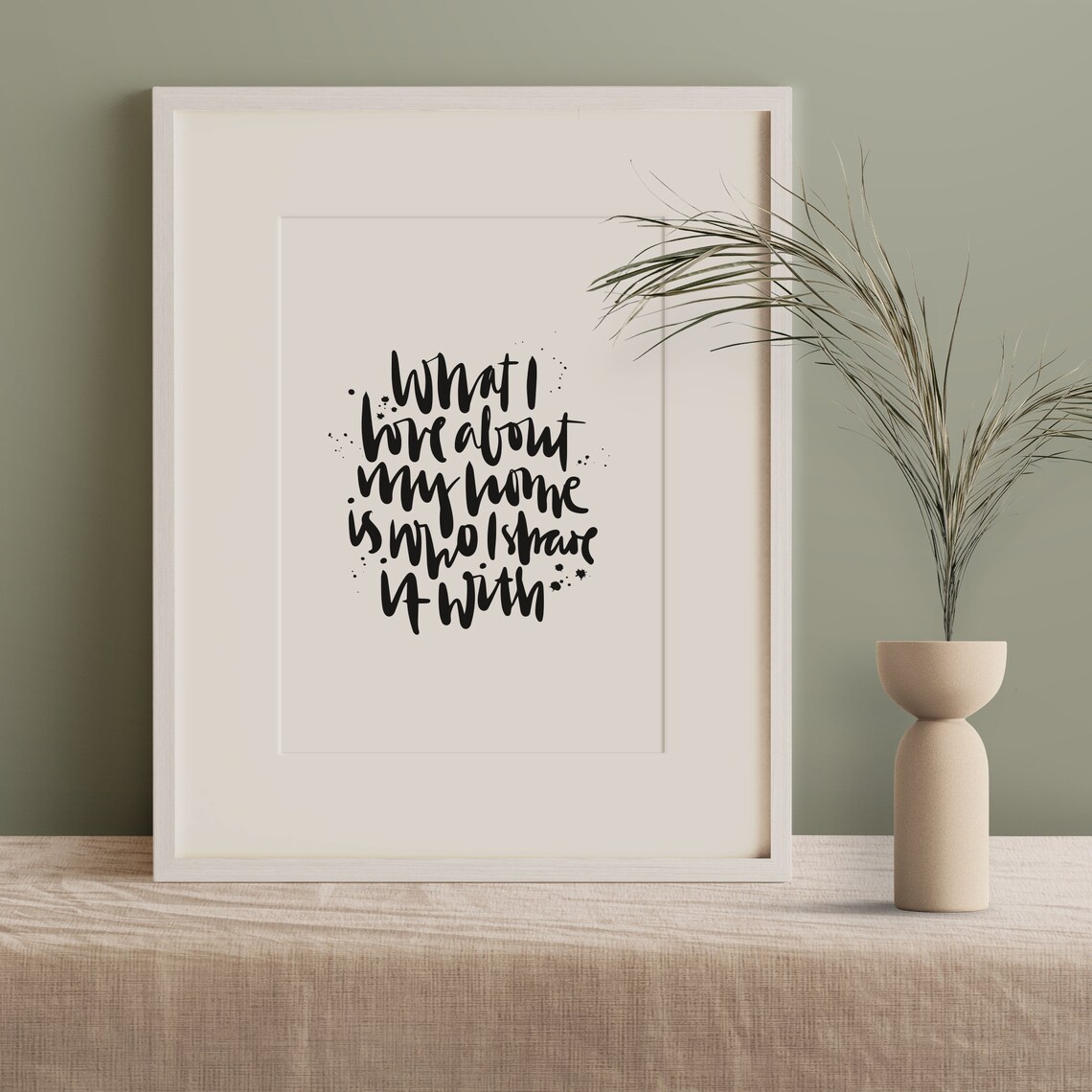What I Love About My Home Warm Family Hand Lettered Quote Poster - Image 2
