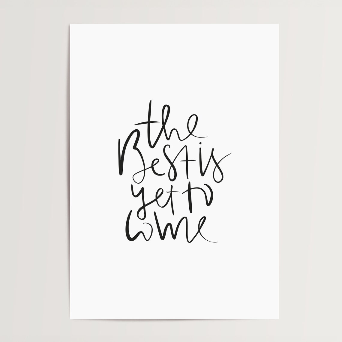 The Best Is Yet to Come Hand Lettered Script Optimistic Quote Poster - Image 4